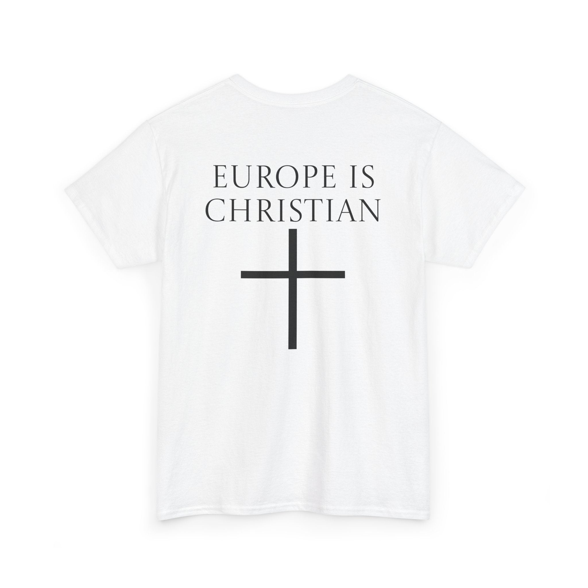 Europe is Christian Tee