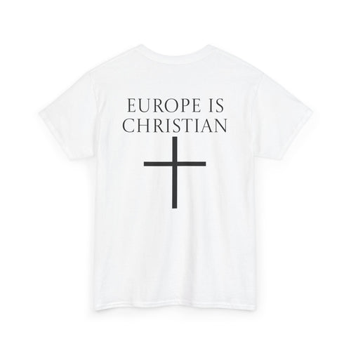 Europe is Christian Tee